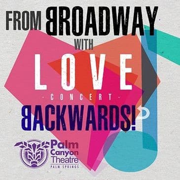 From Broadway with Love... Backwards