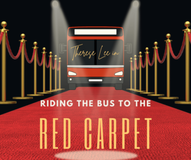 Riding the Bus to the Red Carpet