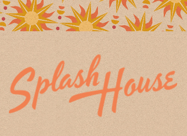 Splash House