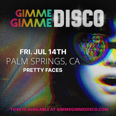 Gimme Gimme Disco at Pretty Faces Nightclub