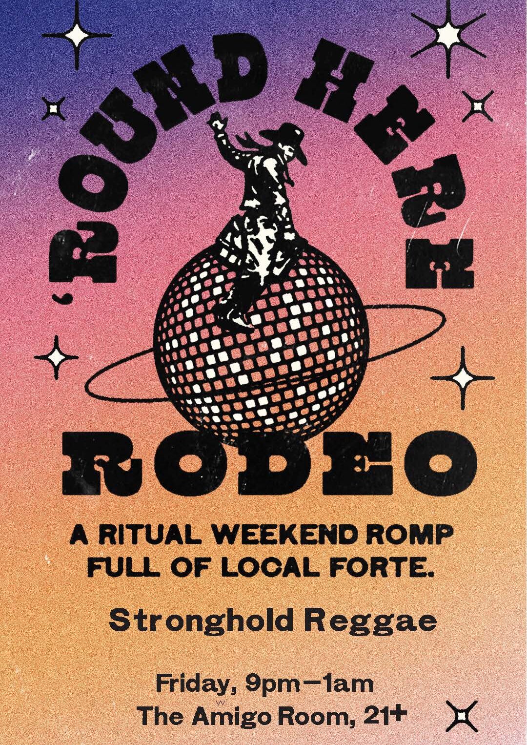 Round Here Rodeo Presents: Stronghold Reggae