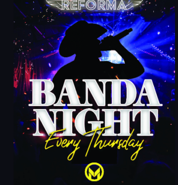 Banda Nights at Reforma