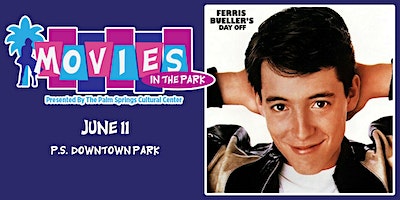 Movies In The Park: FERRIS BUELLER'S DAY OFF