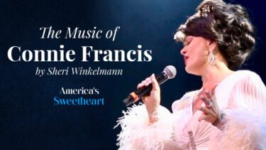 Promotional image featuring a performer on stage singing into a microphone with the text "The Music of Connie Francis by Sheri Winkelmann America's Sweetheart" displayed over a dark background.