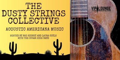 Promotional graphic for "The Dusty Strings Collective" featuring text about acoustic Americana music, mentioning hosts Boo Rigney and Laura Coyle with the Sugar High Band, against a backdrop of a sunset with cacti silhouettes on the left and a close-up of an acoustic guitar on the right. There's also a "VIP Lounge at the Palm Springs Cultural Center" logo in the upper right corner.