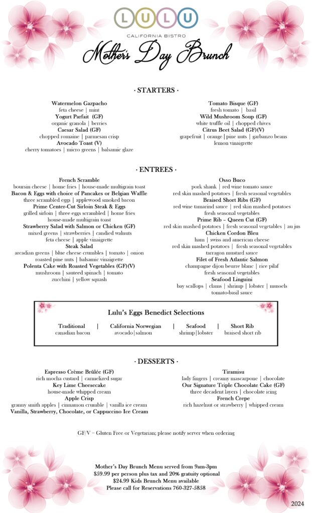 Mother's Day Brunch menu from Lulu California Bistro featuring various starters, entrees, Eggs Benedict selections, and desserts with pricing information at the bottom. The menu uses a floral motif and includes gluten-free and vegetarian options.